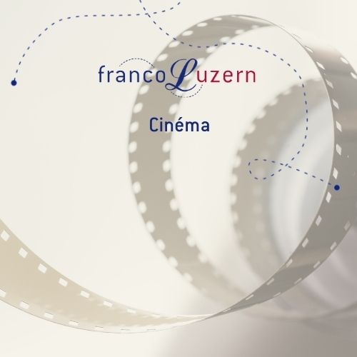 francoluzern_infolettre_cinema