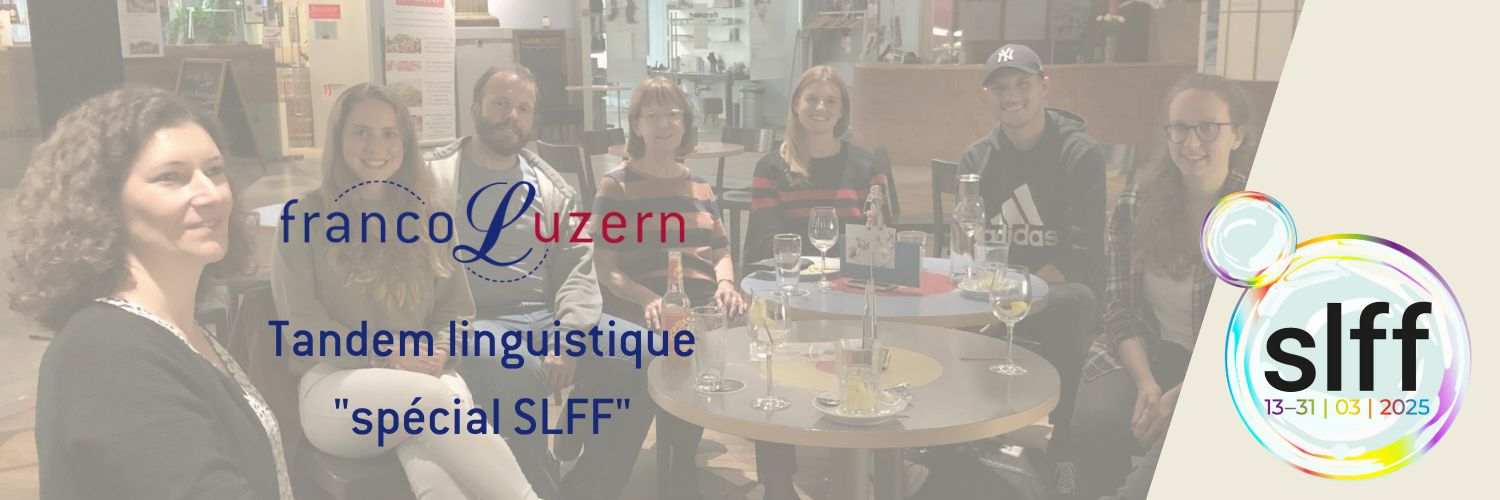 Tandem linguistique Spécial SLFF de Franco Luzern